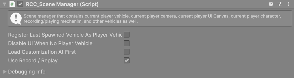 The Scene Manager in the RCC_Blank_API demo scene, which spawns its vehicles from code: Register Last Spawned Vehicle As Player Vehicle is turned off there (it is on by default) and Use Record / Replay is on.